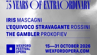 Wexford Festival Opera unveil the 75th anniversary Programme